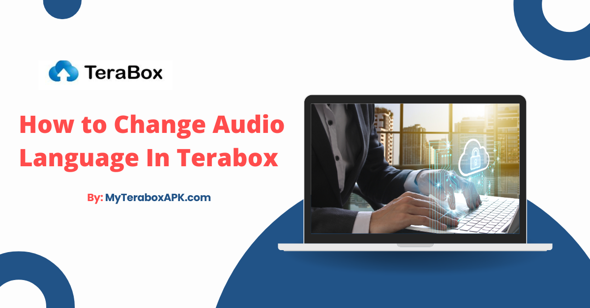 How to Change Audio Language In Terabox